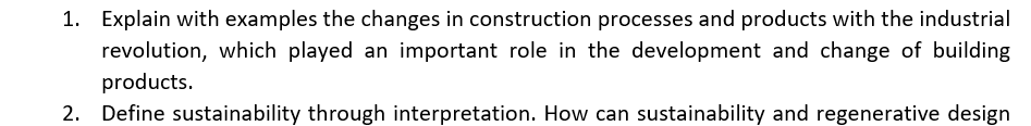 Solved 1. Explain with examples the changes in construction | Chegg.com
