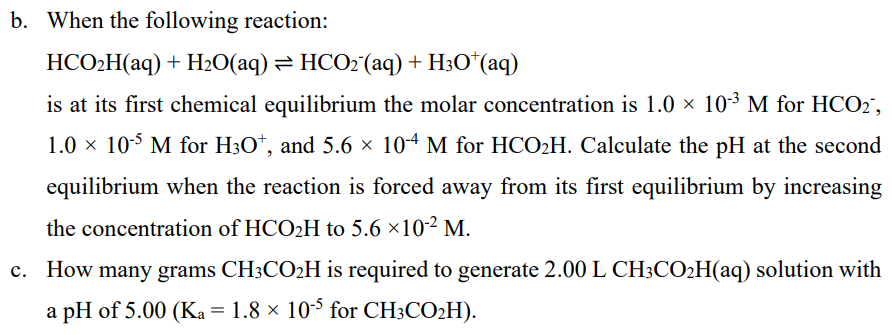 Solved b. When the following reaction: HCO2H(aq) + H2O(aq) = | Chegg.com