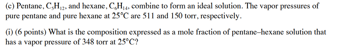 Solved (c) Pentane, C5H12, and hexane, C6H14, combine to | Chegg.com