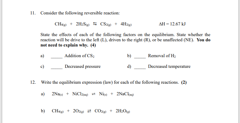 Solved 11. Consider the following reversible reaction: CH4( | Chegg.com