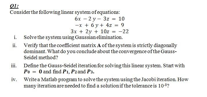 Solved 01: Consider the following linear system of | Chegg.com