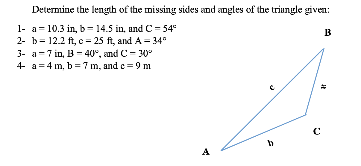 Solved Determine The Length Of The Missing Sides And Angles | Chegg.com