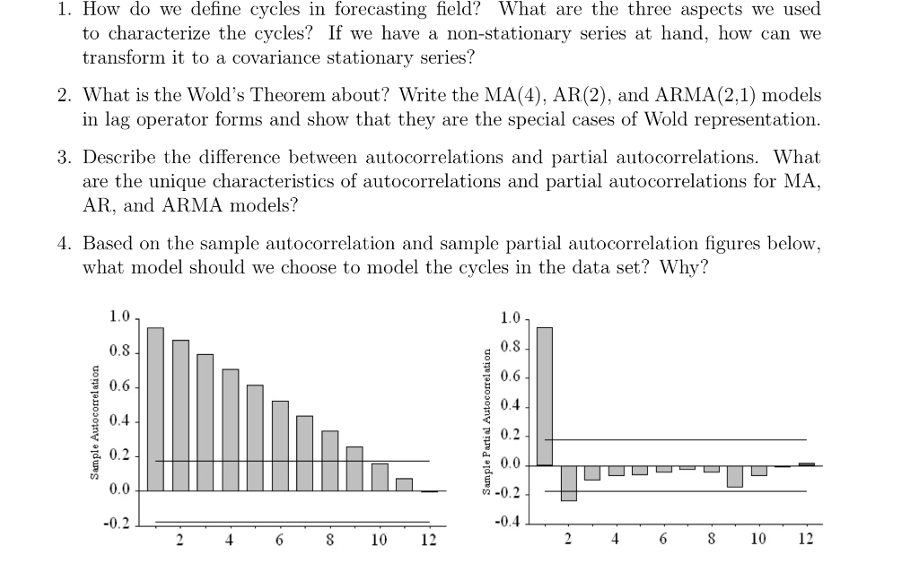 Solved 1. How do we define cycles in forecasting field? What | Chegg.com