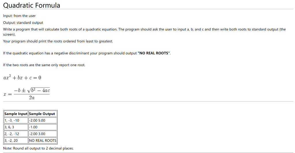 Solved Quadratic Formula Input: from the user Output: | Chegg.com