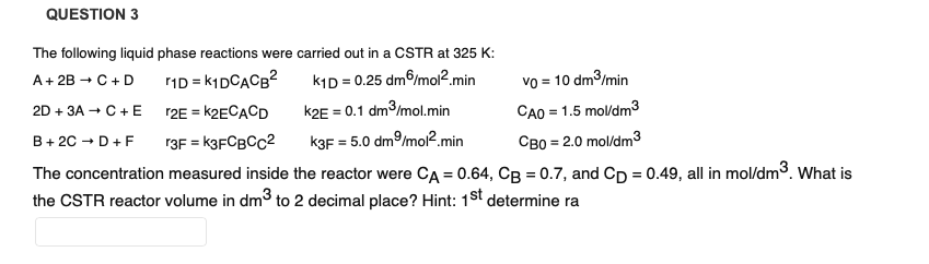 Solved QUESTION 3 The following liquid phase reactions were | Chegg.com