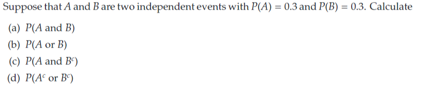 Solved Suppose That A And B Are Two Independent Events With | Chegg.com