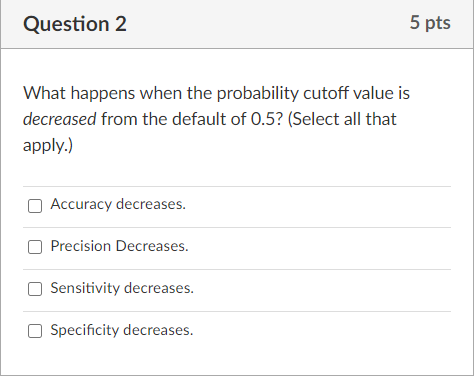 Solved Question 2 5 pts What happens when the probability | Chegg.com