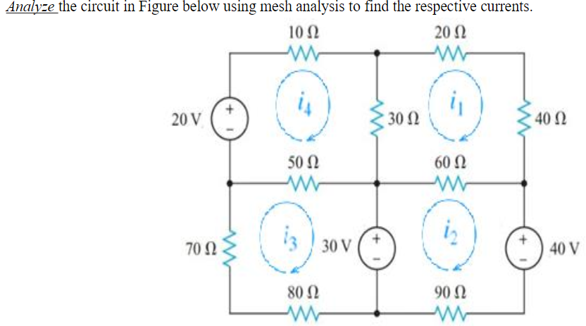 Solved Analyze the circuit in Figure below using mesh | Chegg.com