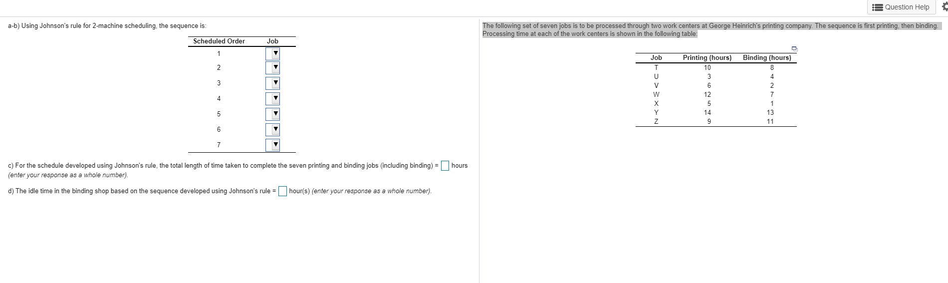 Solved 3 Question Help A-b) Using Johnson's Rule For | Chegg.com