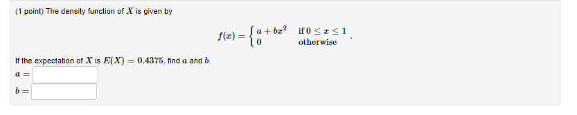 Solved (1 point) The density function of X is given by | Chegg.com