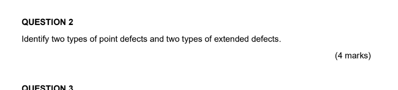 Solved QUESTION 2 Identify two types of point defects and | Chegg.com