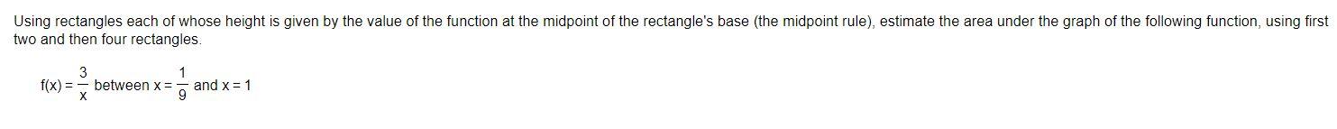 Solved Using rectangles each of whose height is given by the | Chegg.com