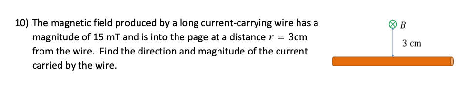 Solved 10) The magnetic field produced by a long | Chegg.com
