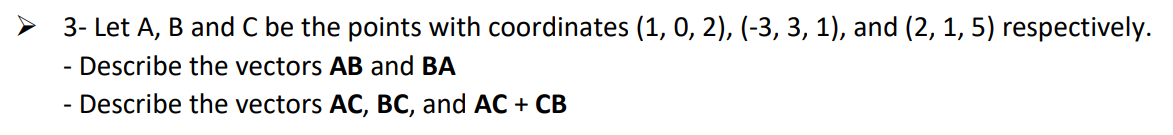 Solved 3- Let A, B And C Be The Points With Coordinates (1, | Chegg.com