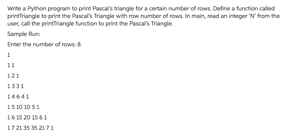 Solved Write a Python program to print Pascal s triangle for