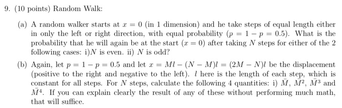 Solved 9. (10 points) Random Walk (a) A random walker starts | Chegg.com
