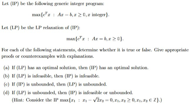 Solved Let (IP) be the following generic integer program: | Chegg.com