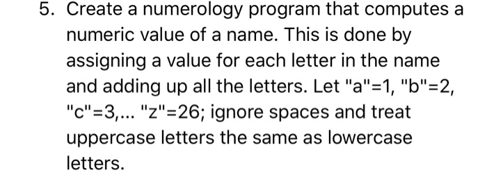 Solved 5. Create a numerology program that computesa numeric | Chegg.com
