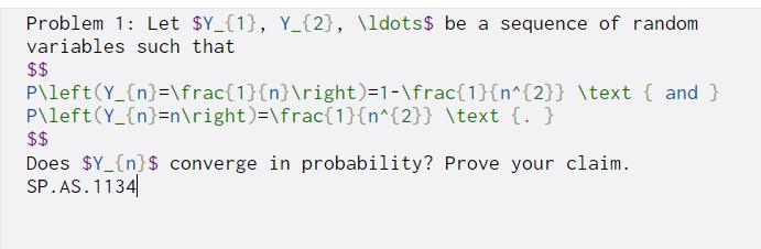 Solved Problem 1: Let $Y_{1}, Y_{2}, \ldots$ be a sequence | Chegg.com