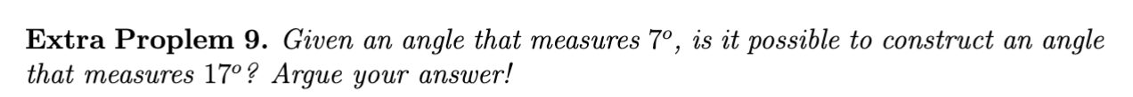 Solved Extra Proplem 9. Given an angle that measures 7∘, is | Chegg.com