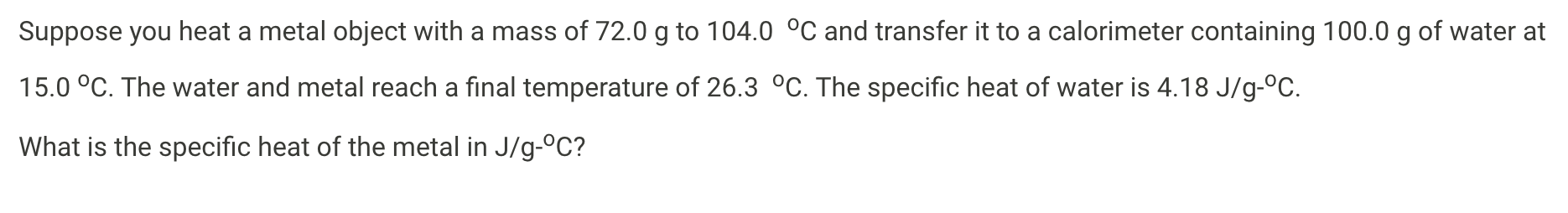 solved-suppose-you-heat-a-metal-object-with-a-mass-of-72-0-g-chegg