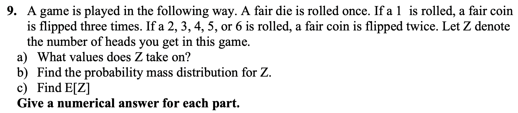 Solved 9. A game is played in the following way. A fair die | Chegg.com