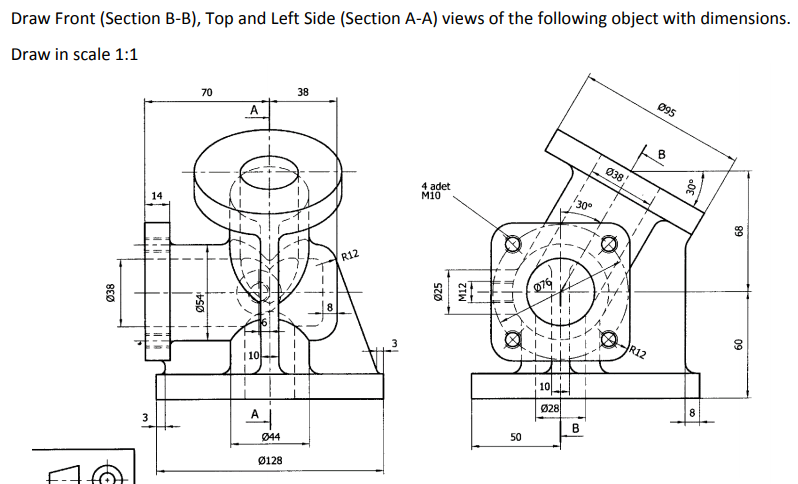 Solved Draw Front (Section B-B), Top And Left Side (Section | Chegg.com