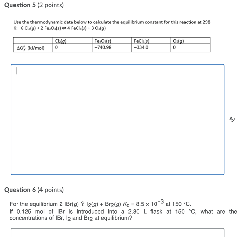 Solved Question 5 2 Points Use The Thermodynamic Data B Chegg Com