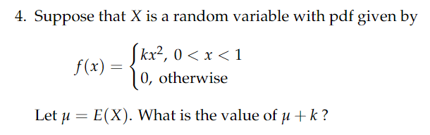 Solved 4. Suppose that X is a random variable with pdf given | Chegg.com