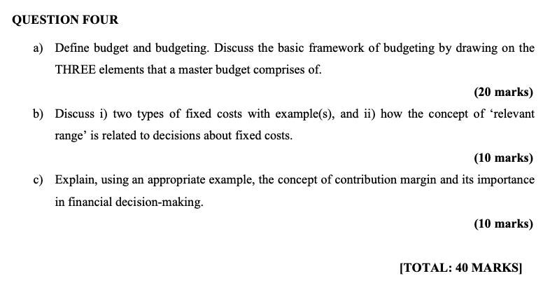 Solved QUESTION FOUR A) Define Budget And Budgeting. Discuss | Chegg.com