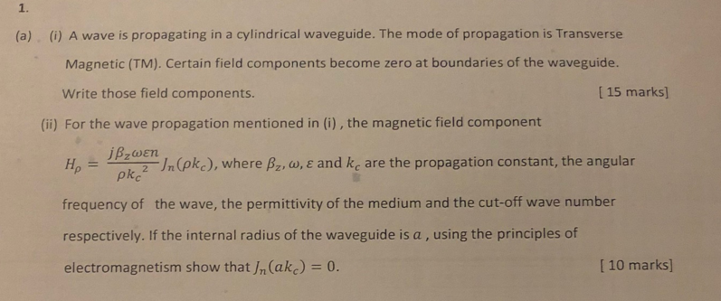 Solved 1. (a) (i) A wave is propagating in a cylindrical | Chegg.com