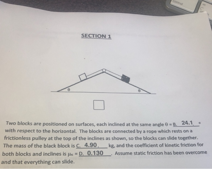 Solved SECTION 1 Two Blocks Are Positioned On Surfaces, Each | Chegg.com