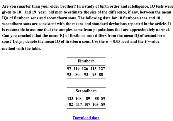 Solved Are you smarter than your older brother? In a study | Chegg.com