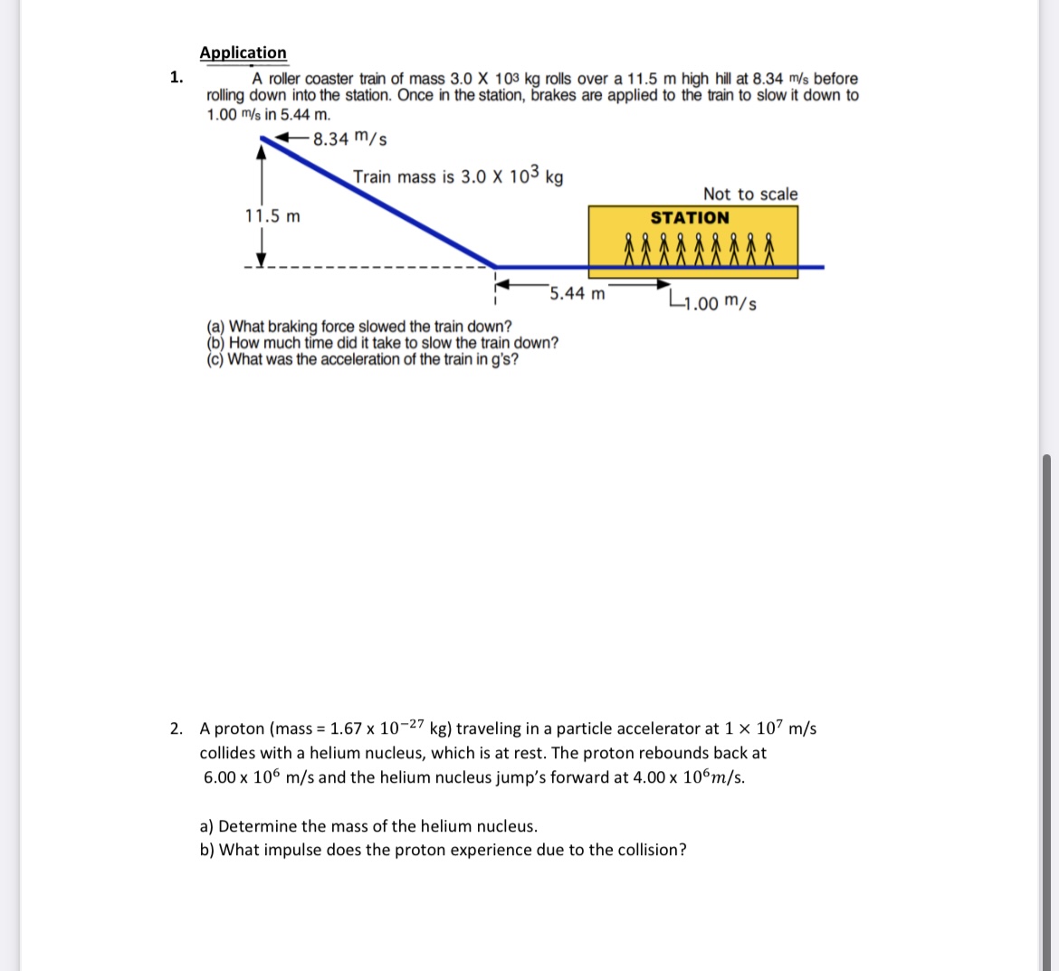 Solved Application 1. A roller coaster train of mass 3.0×103