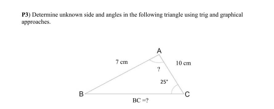 Solved P3) Determine unknown side and angles in the | Chegg.com