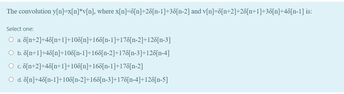 Solved The Convolution Y N X N V N Where X N O N 28 Chegg Com