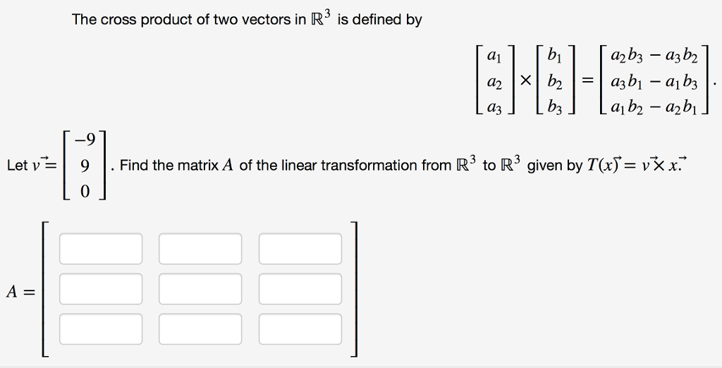 Solved The cross product of two vectors in R3 is defined by | Chegg.com