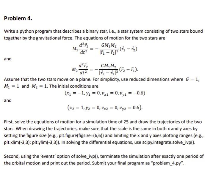 Problem 4. Write a python program that describes a | Chegg.com