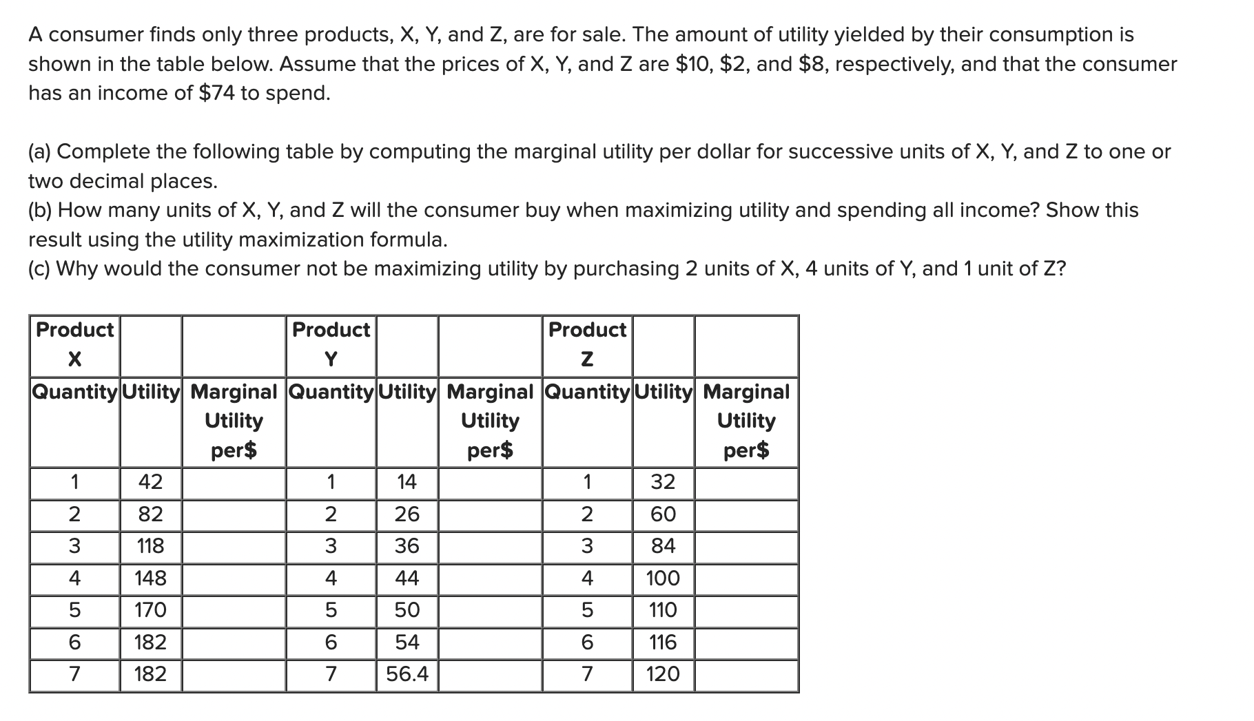 A consumer finds only three products, X,Y, and Z, are | Chegg.com