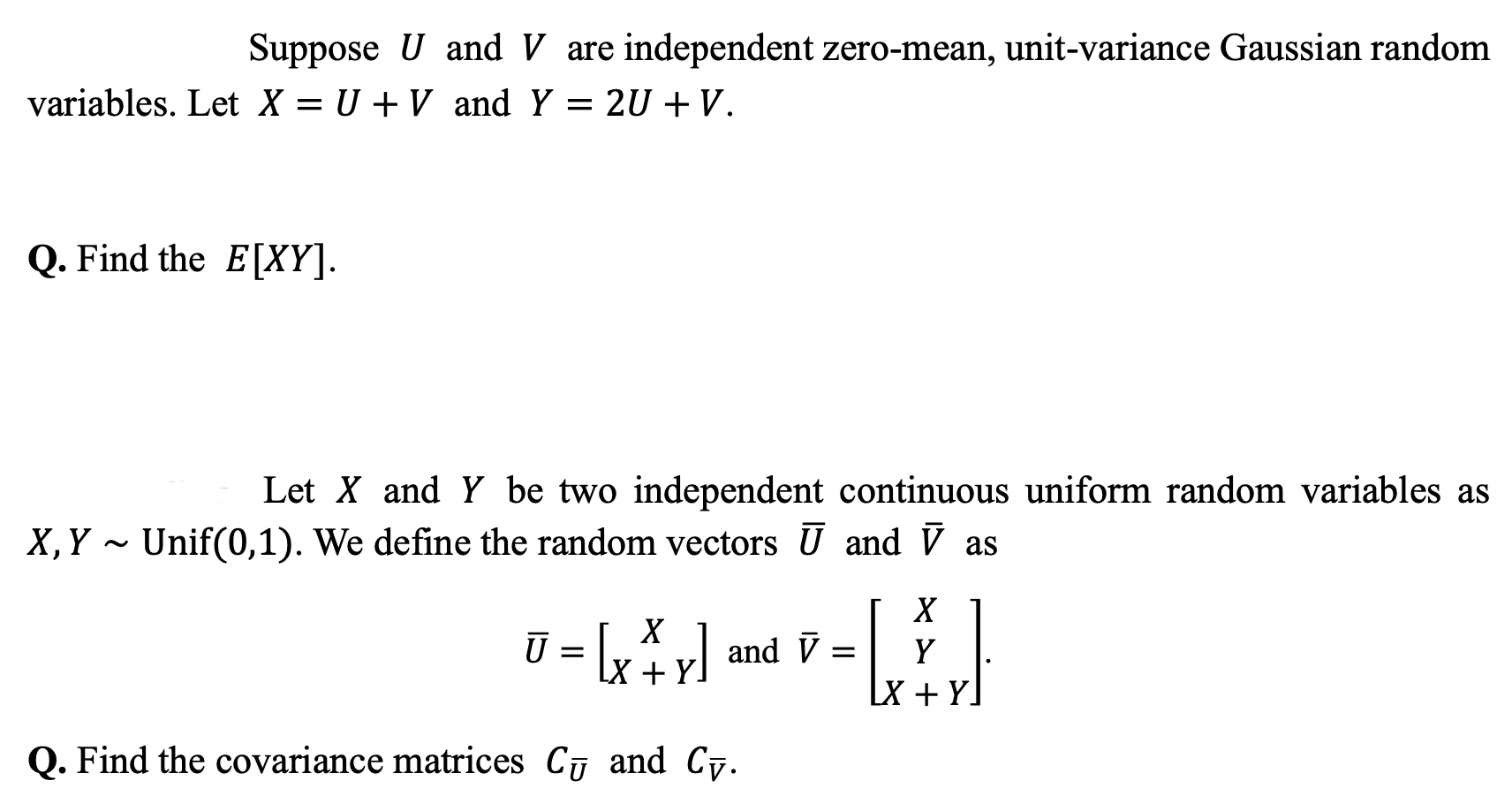 Solved Suppose U And V Are Independent Zero Mean Unit Va Chegg Com