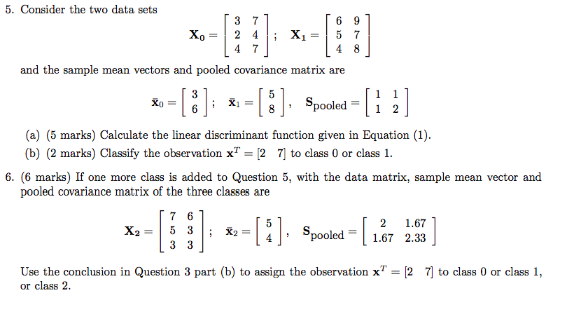 Solved 5. Consider the two data sets Χο 3 7 24 4 7 ; XL 6 9 | Chegg.com