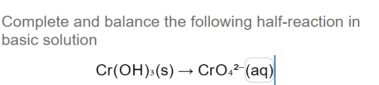 Solved Complete and balance the following half-reaction in | Chegg.com