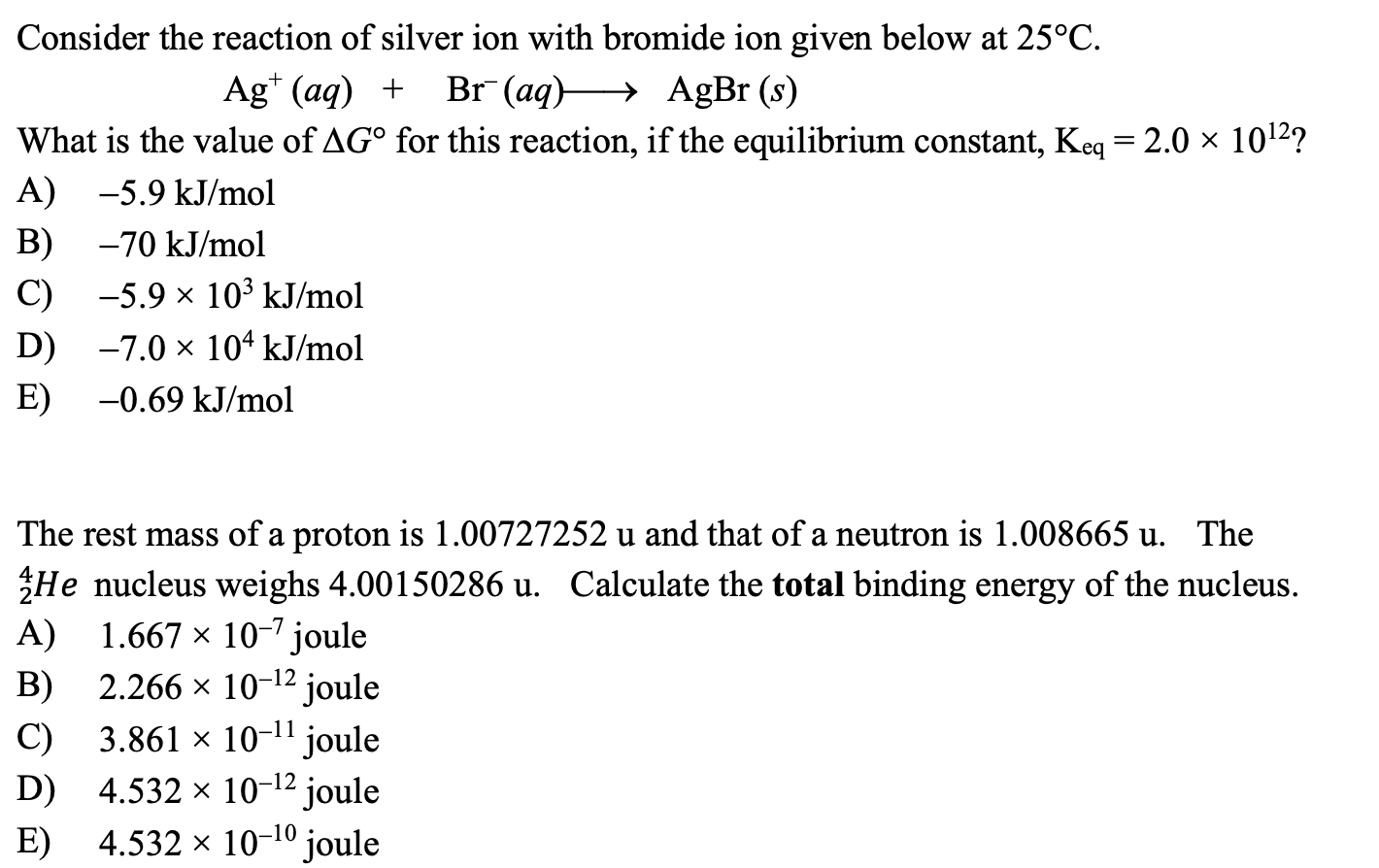 Solved Consider the reaction of silver ion with bromide ion | Chegg.com