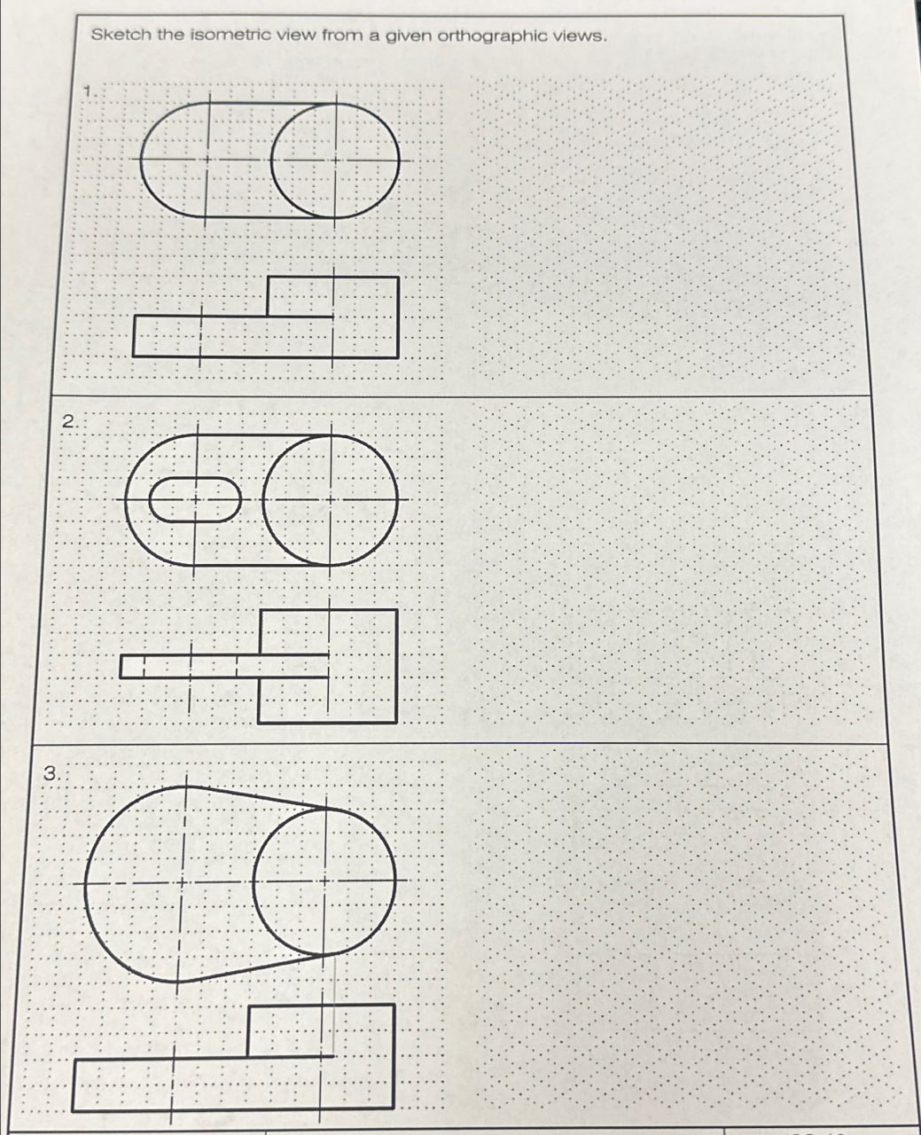 Solved Sketch the isometric view from a given orthographic | Chegg.com