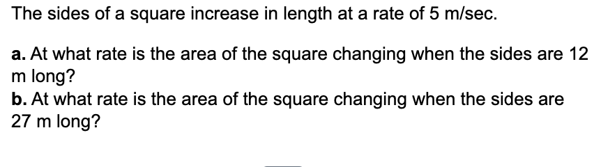 Solved The sides of a square increase in length at a rate of | Chegg.com