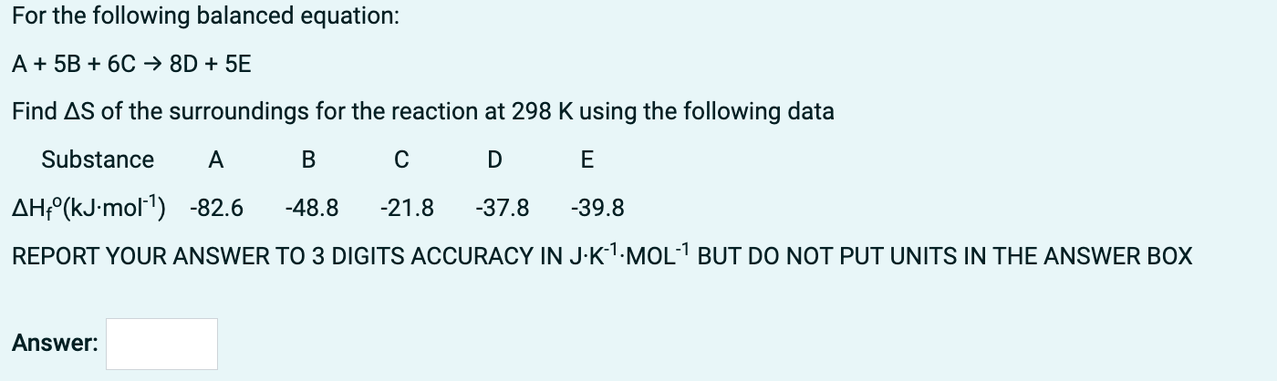 Solved For the following balanced equation: A+5B+6C→8D+5E | Chegg.com