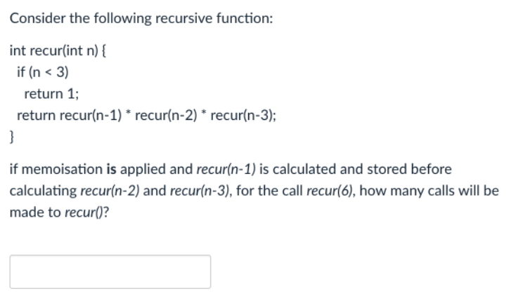 Solved Consider The Following Recursive Function: Int | Chegg.com