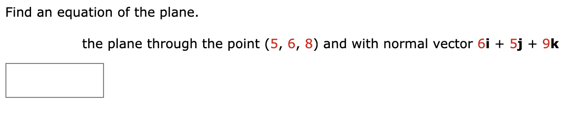 Solved Find an equation of the plane. the plane through the | Chegg.com