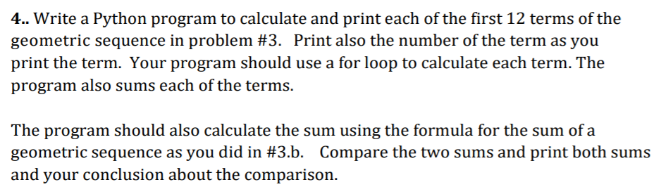 Solved 4.. Write a Python program to calculate and print | Chegg.com