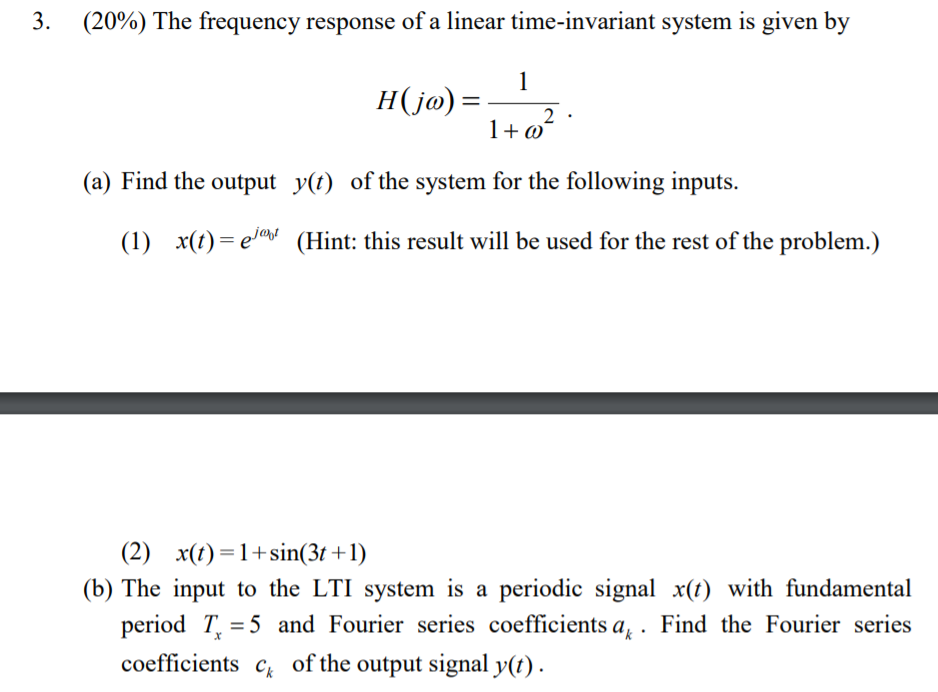 Solved 3. (20%) The frequency response of a linear | Chegg.com